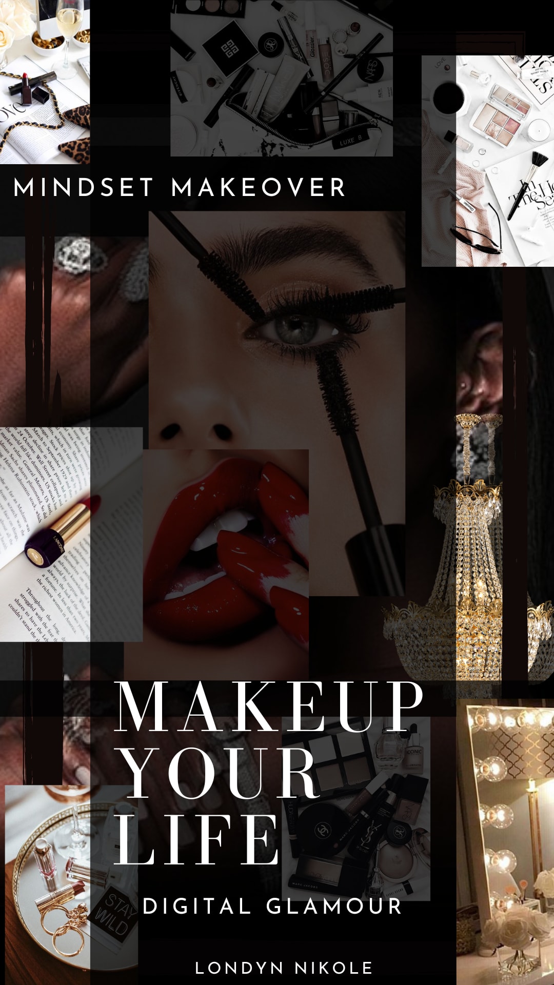 Makeup Your Life Digital Glamour Londyn "Glamour Boss" Nikole